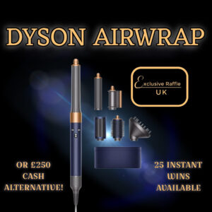 Dyson Airwrap set or £250 cash alternative and 25 instant wins