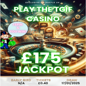£175 TGI Friday Cash Draw